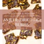 Anjeer (dried fig) barfis